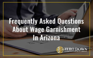 Frequently Asked Questions About Wage Garnishment In Arizona