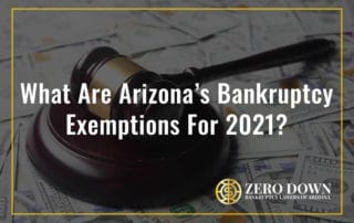 What Are Arizona’s Bankruptcy Exemptions For 2021?
