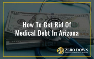 How To Get Rid Of Medical Debt In Arizona