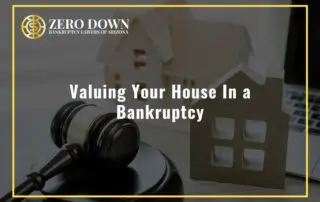 Valuing Your House In a Bankruptcy