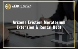 Arizona Eviction Moratorium Extension & Rental Debt