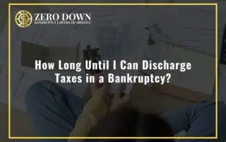 How Long Until I Can Discharge Taxes in a Bankruptcy?