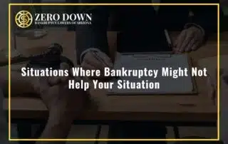 Situations Where Bankruptcy Might Not Help Your Situation